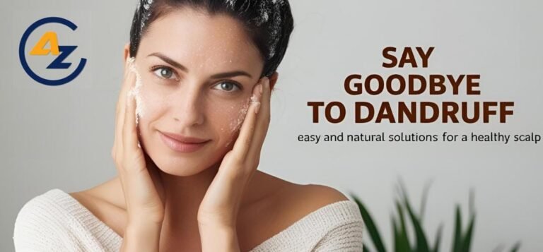 Dandruff No More: 7 Easy and Natural Ways to Say Goodbye for a Healthier Scalp