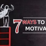 Motivation motivated ways energized Focused